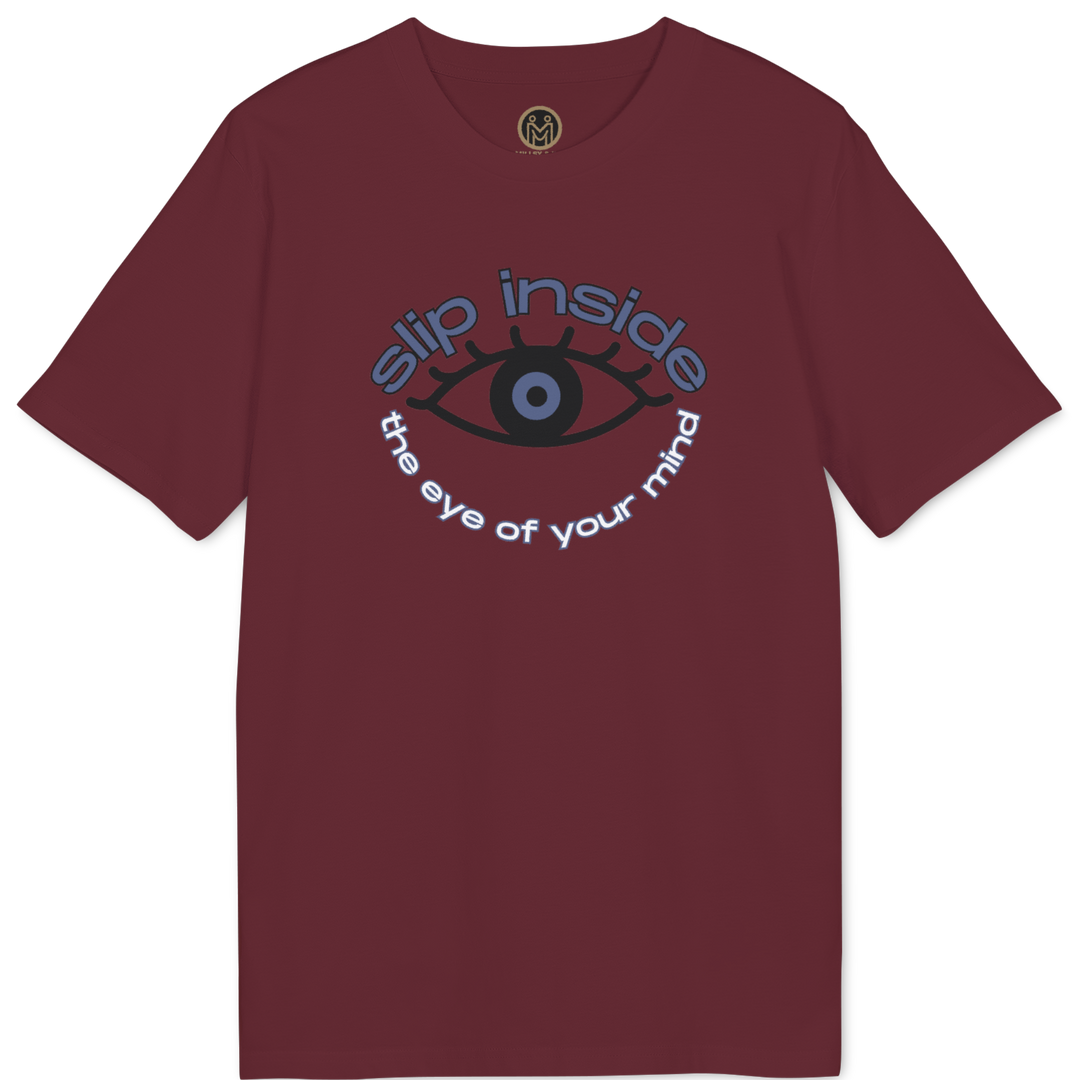 A maroon short-sleeve t-shirt with a graphic on the chest featuring a stylized eye and the text 'slip inside the eye of your mind'.