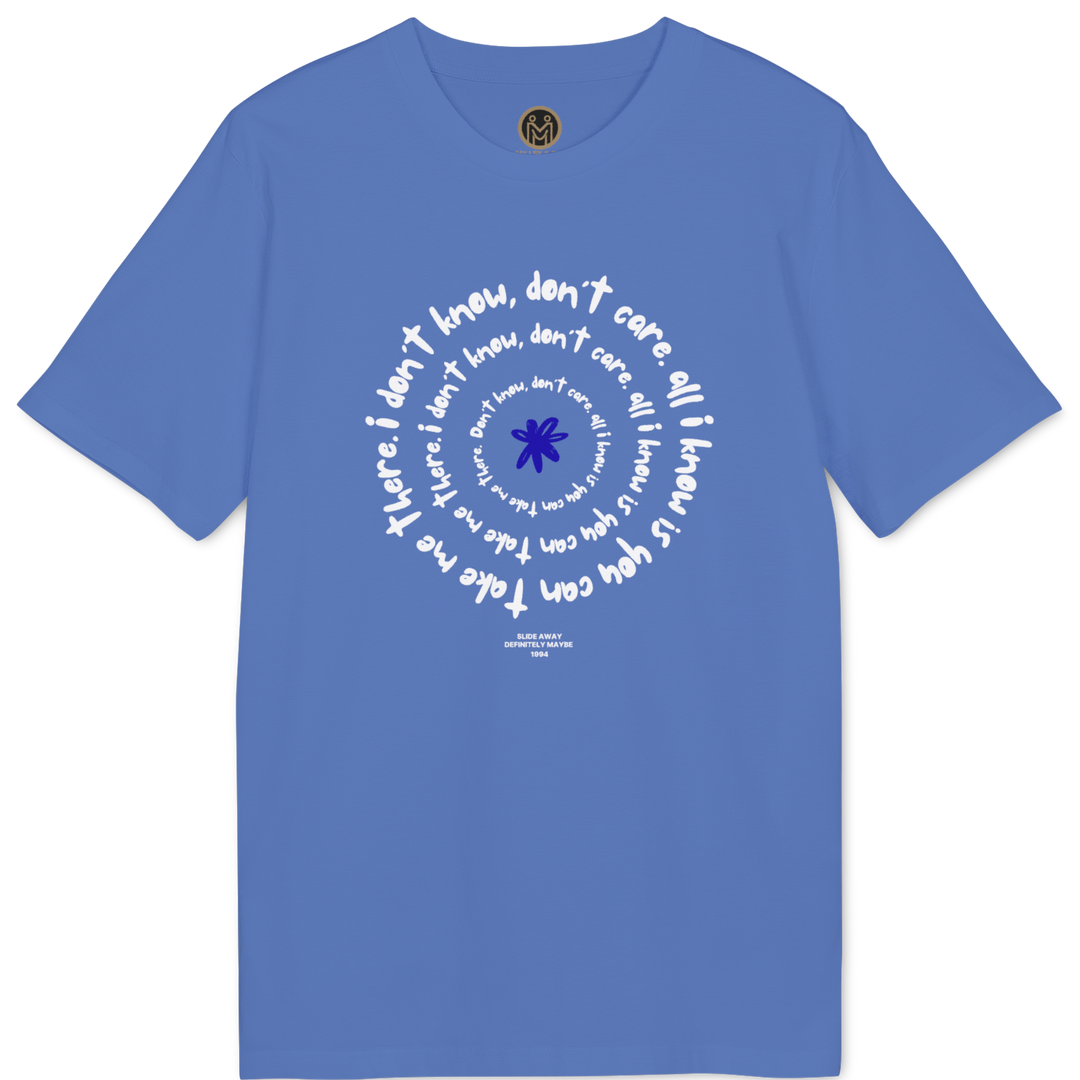 A blue short-sleeve crewneck t-shirt with a circular graphic on the chest. The graphic features white text reading 'I don't know, don't care, all I know is love' arranged around a central dark blue asterisk symbol.